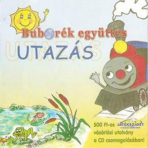 Buborék együttes: Utazás